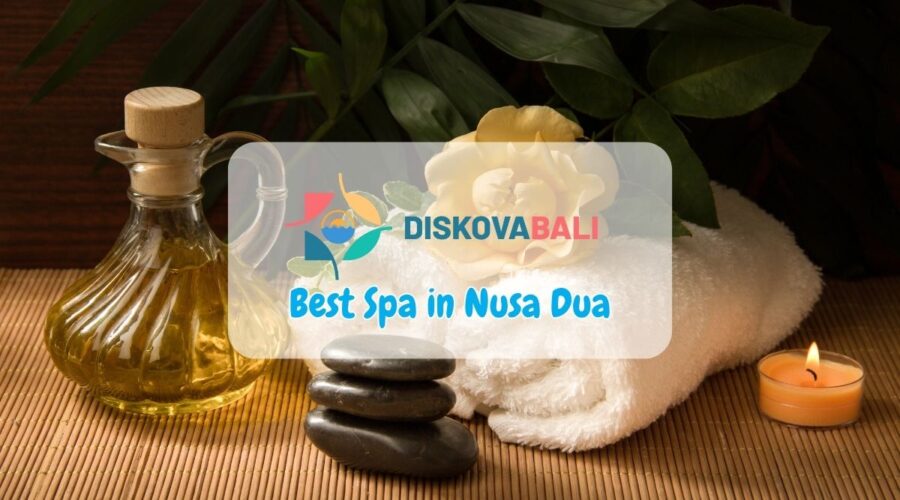 Discover Serenity: The 7 Best Spas in Nusa Dua, Bali